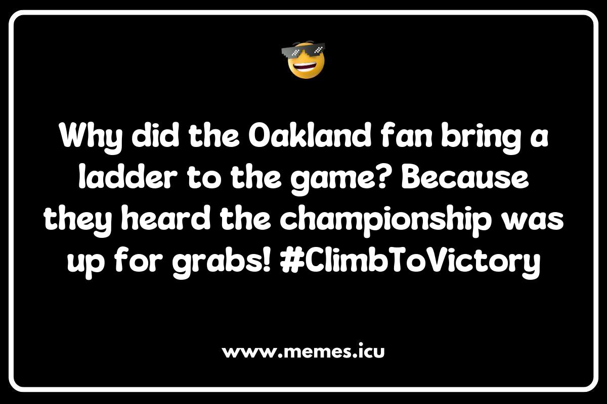 Oakland Memes: A Look at the City’s Sports Fan Culture Oakland Memes: A Look at the City’s Sports Fan Culture