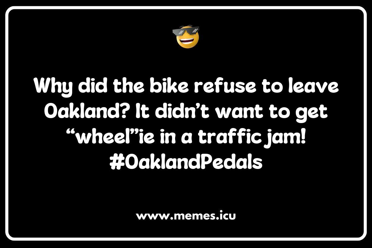 The Evolution of Oakland Memes: From Local Humor to Internet Sensation The Evolution of Oakland Memes: From Local Humor to Internet Sensation