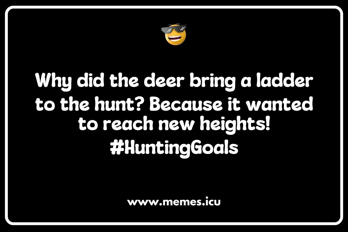 The Role of Hunting Memes in Modern Hunting Culture The Role of Hunting Memes in Modern Hunting Culture