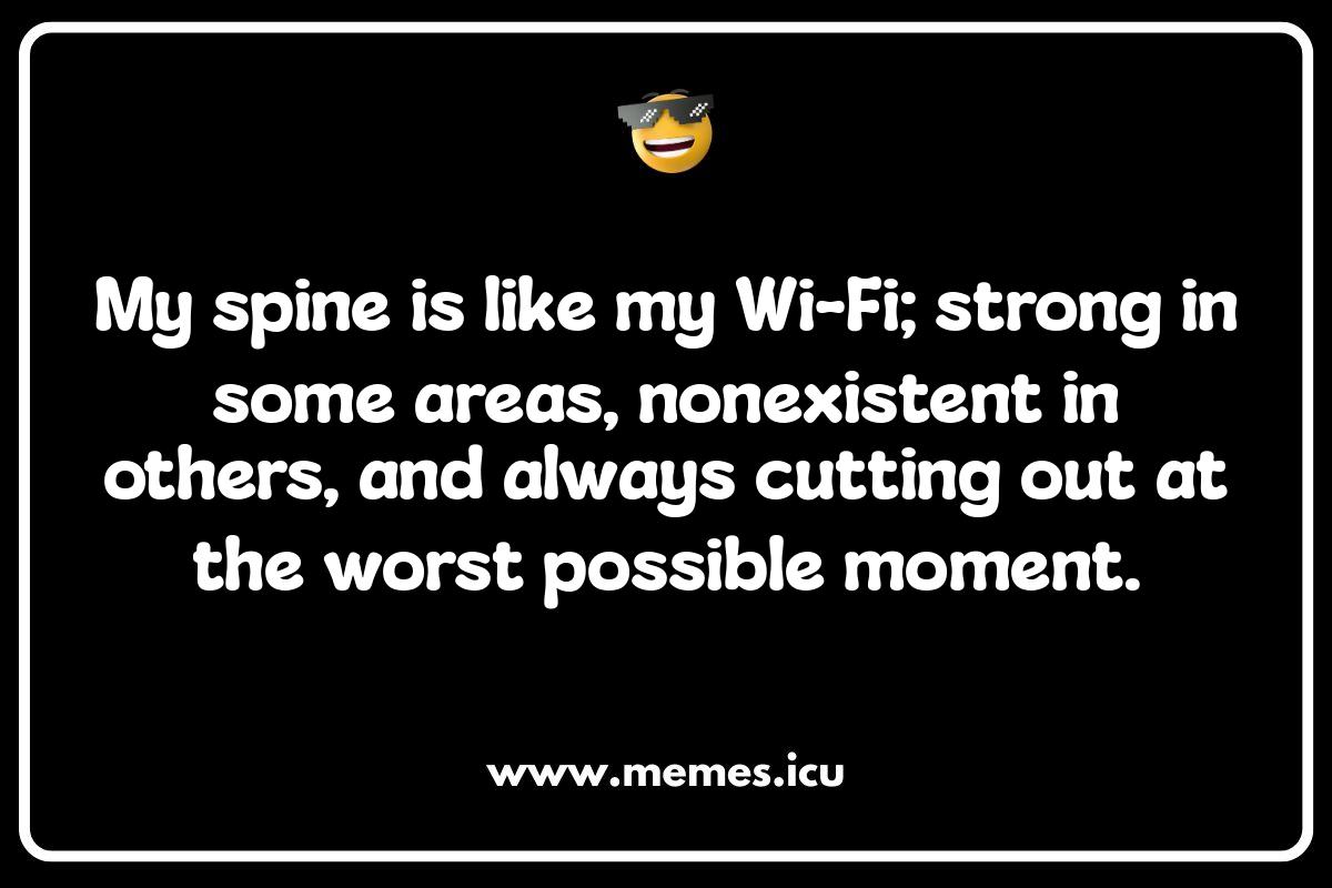 Adulting is a Pain in the Back: Relatable Spine Jokes Funny spine memes and jokes.