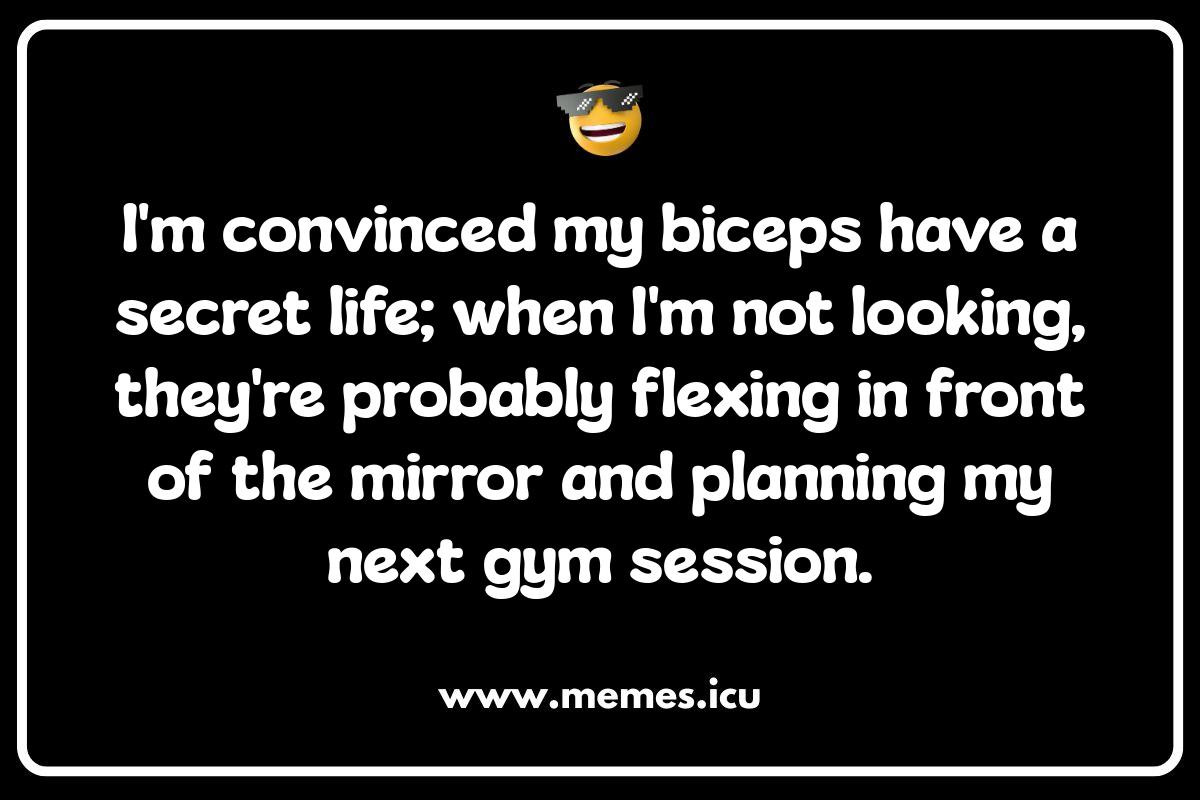 Biceps Memes: Flexing Your Funny Bone Funny biceps memes and jokes.