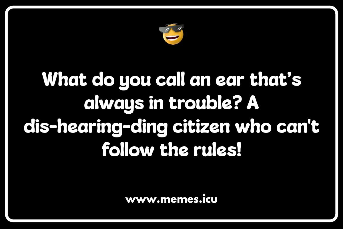 Ears Jokes for Kids: Silly Puns and Giggles Guaranteed Funny ears memes and jokes.