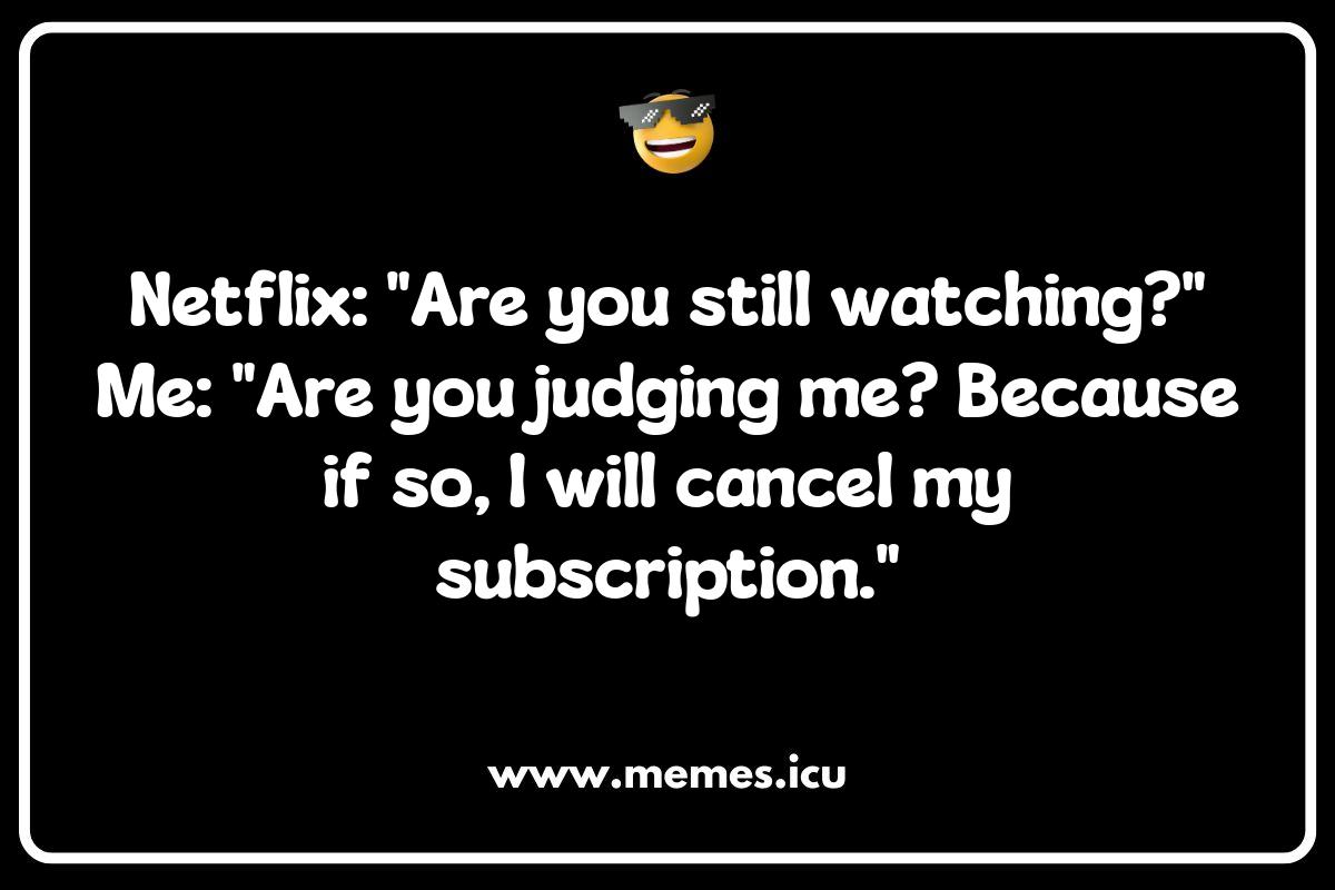 Netflix's Algorithm: Spot-On Memes About Personalized Recommendations Funny Netflix Memes and Jokes: Relatable memes about binge-watching, password sharing, kids' Netflix, food pairings, algorithm quirks, and streaming fails.