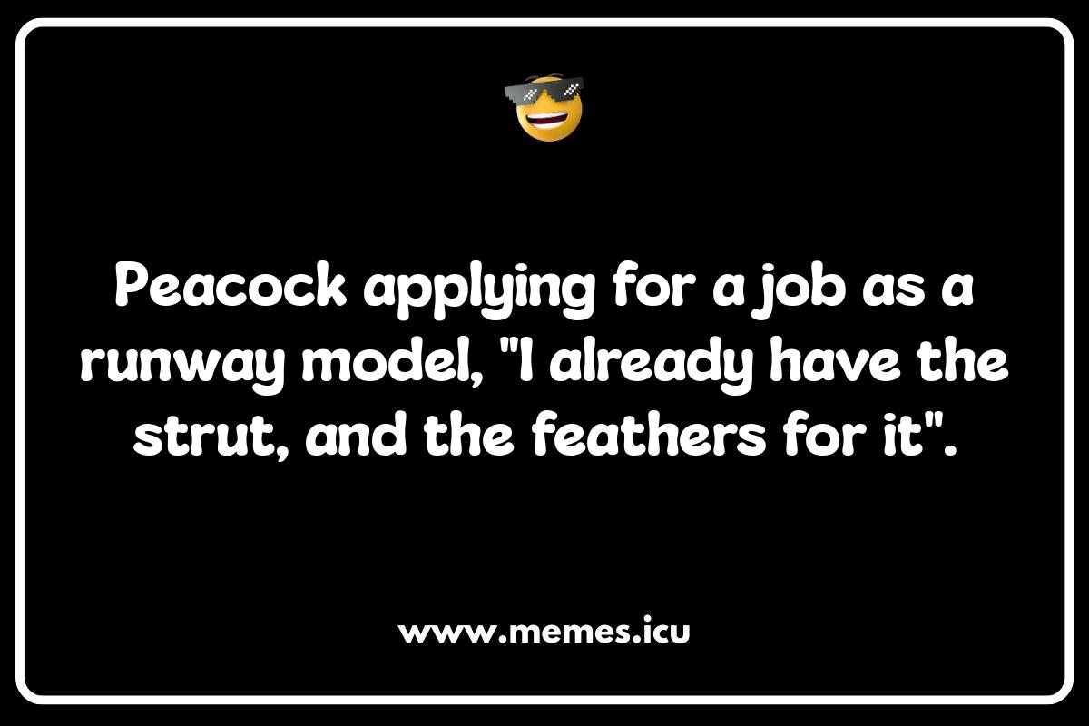 Peacock Social Media Fails: Hilarious Posts and Captions Funny peacock memes and jokes: Hilarious peacock showing off gone wrong.