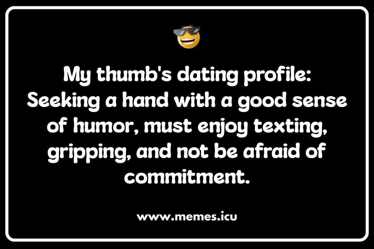 Thumb Meme History: From Ancient Origins to Viral Fame Funny thumb memes and jokes. Explore the history, humor, and potential offensiveness of online thumb memes.