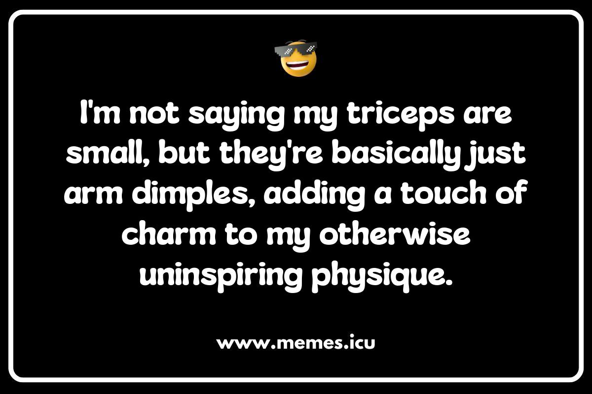 Triceps Social Media Captions: Show Off Your Gains (and Wit) Funny triceps meme showcasing the struggle of arm day. Find more triceps jokes, workout memes, and anatomy humor in our article!