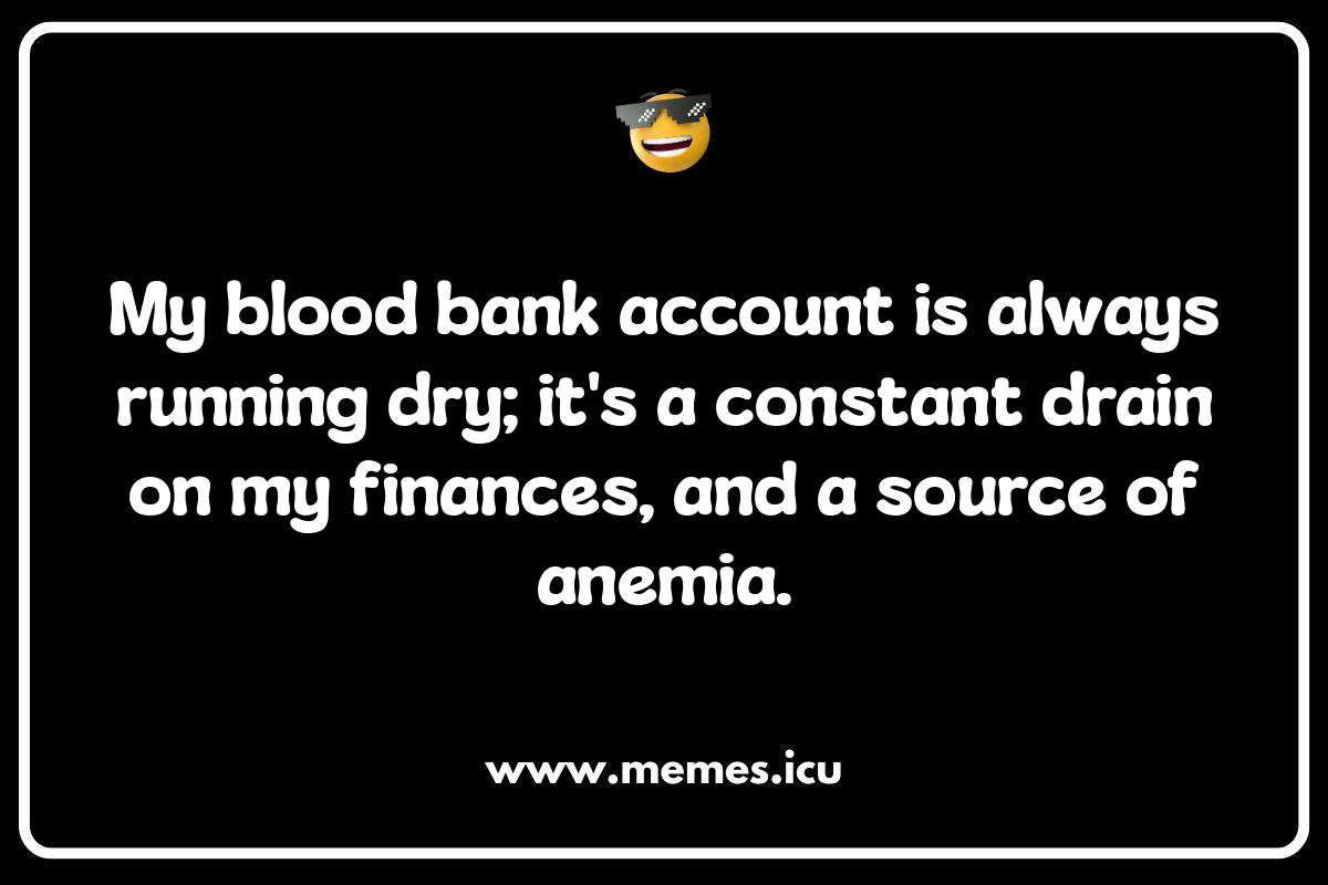 Vampire Humor: Sucking the Fun Out of Blood Memes Funny blood memes and jokes.
