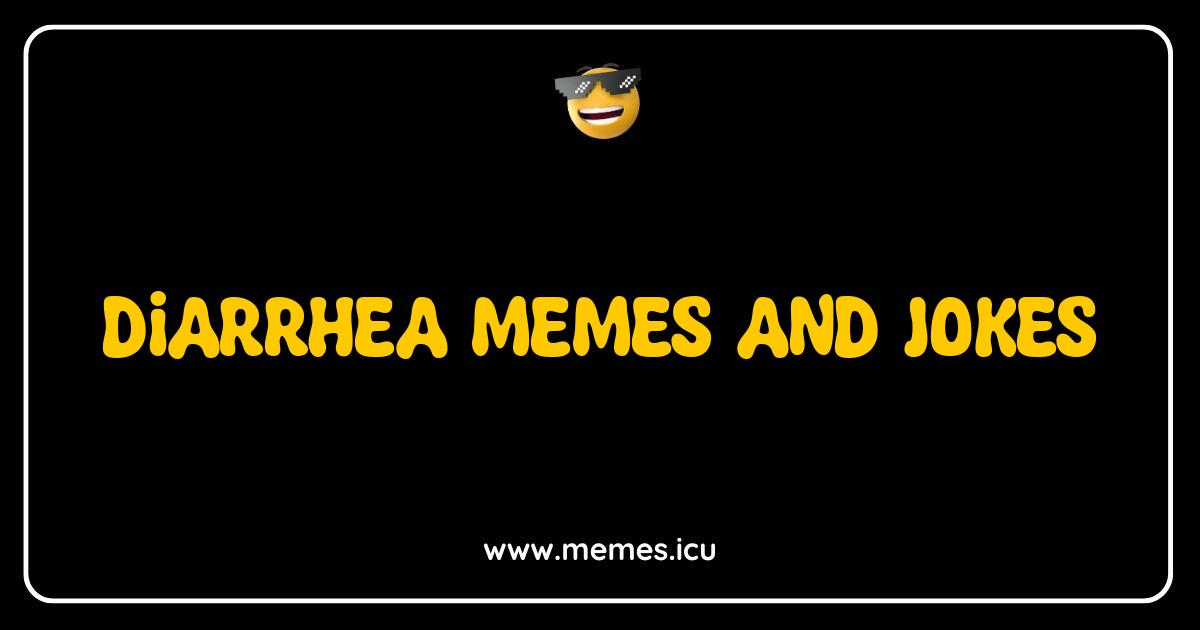 Best Diarrhea Memes That Will Make You Laugh (Until You Cry) Funny diarrhea memes relatable humor for adults. Running jokes and I gotta go memes capture the urgent need to evacuate.