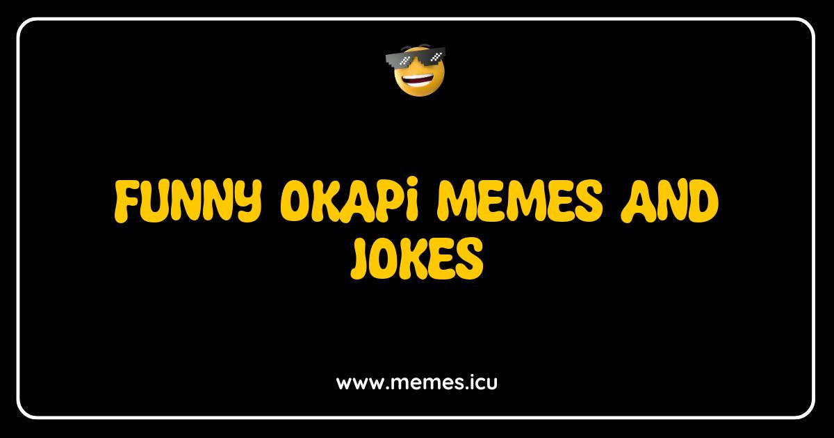 Best Okapi Memes and Jokes The Internet's New Favorite Animal Funny Okapi memes. Okapi jokes and puns for wildlife enthusiasts, kids, and adults. Relatable animal humor online.